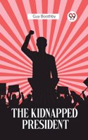 Kidnapped President