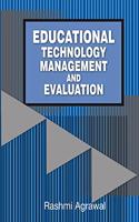 EDUCATIONAL TECHNOLOGY: MANAGEMENT AND EVALUATION