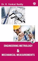 Engineering Metrology & Mechanical Measurements