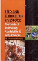 Feed and Fodder for Livestock Methods of Estimating Availability & Requirement