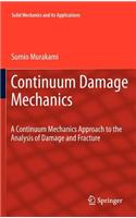 Continuum Damage Mechanics