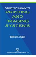 Chemistry and Technology of Printing and Imaging Systems