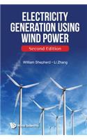 Electricity Generation Using Wind Power (Second Edition)