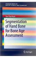 Segmentation of Hand Bone for Bone Age Assessment