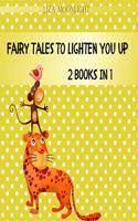 Fairy Tales to Lighten You Up