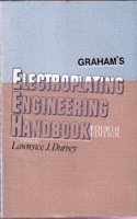 Graham'S Electroplating Engineering Handbook