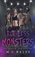 Ruthless Monsters