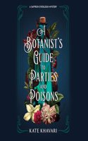 Botanist's Guide to Parties and Poisons