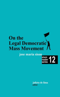 On the Legal Democratic Mass Movement