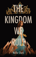 Kingdom We Rule