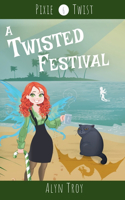 A Twisted Festival