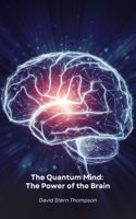 The Quantum Mind
