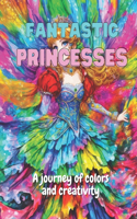 Fantastic Princesses