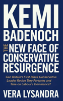 Kemi Badenoch: The New Face of Conservative Resurgence