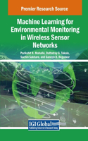 Machine Learning for Environmental Monitoring in Wireless Sensor Networks: (Advances in Computer and Electrical Engineering)