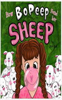How Bo Peep Found Her Sheep