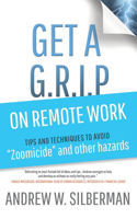 Get a G.R.I.P. on Remote Work