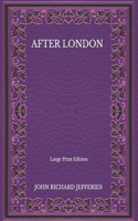 After London - Large Print Edition