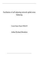 Facilitation of self-adjusting network uplink noise balancing: United States Patent 9986439