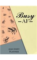 Busy AF 2020 Daily Planner: January to December 2020 Monthly Planner + calendar views, Elegant Black Leaf, Planner/Journal/Password-tracker/Important Dates & Notes .
