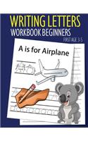 Writing Letters Workbook Beginners First Age 3-5