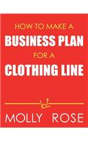 How To Make A Business Plan For A Clothing Line