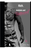 Rich, Asshole and Tattooed 5