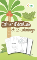 Cahier d'écriture et de coloriage + 3ans