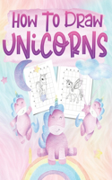 How to Draw Unicorns
