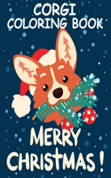 Corgi Coloring Book Merry Christmas: Funny Christmas Corgi Lover Gifts For Adult Cute Dog Christmas Coloring Book