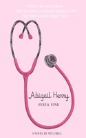 Abigail Henry Feels Fine