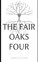 The Fair Oaks Four