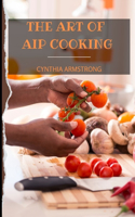 The Art of AIP Cooking