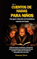Cuentos de hadas para niños Una gran colección de fantásticos cuentos de hadas. (Vol. 6): Cuentos únicos, divertidos y relajantes antes de dormir que transmiten muchos valores y hacen que los niños se apasionen por la lectura.