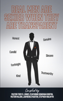 Real Men Are Sexier When They Are Transparent