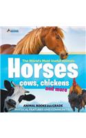 World's Most Useful Animals - Horses, Cows, Chickens and More - Animal Books 2nd Grade Physical Features and Communities