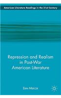 Repression and Realism in Post-War American Literature