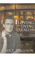 Loving and Dying in Avalon