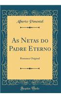 As Netas do Padre Eterno