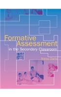 Formative Assessment in the Secondary Classroom
