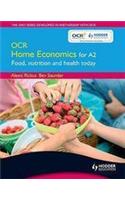 OCR Home Economics for A2: Food, Nutrition and Health Today