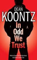 In Odd We Trust (Graphic Novel): (1 Odd Thomas Graphic Novels)