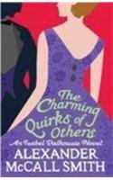 Charmming Quirks Of Others: An Isabel Dalhousie Novel