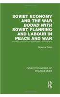 Soviet Economy and the War bound with Soviet Planning and Labour