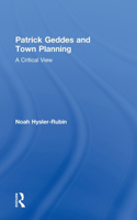 Patrick Geddes and Town Planning