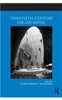 Twentieth-Century Organ Music