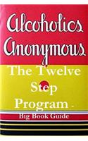The Twelve Step Program - Big Book Guide