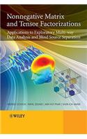 Nonnegative Matrix and Tensor Factorizations: Applications to Exploratory Multi-Way Data Analysis and Blind Source Separation