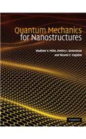 Quantum Mechanics for Nanostructures