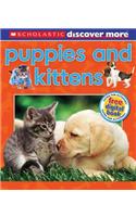 Scholastic Discover More: Puppies & Kittens